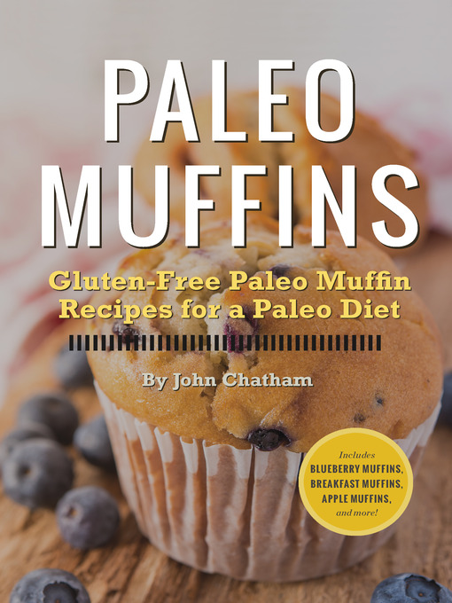 Title details for Paleo Muffins by John Chatham - Available
